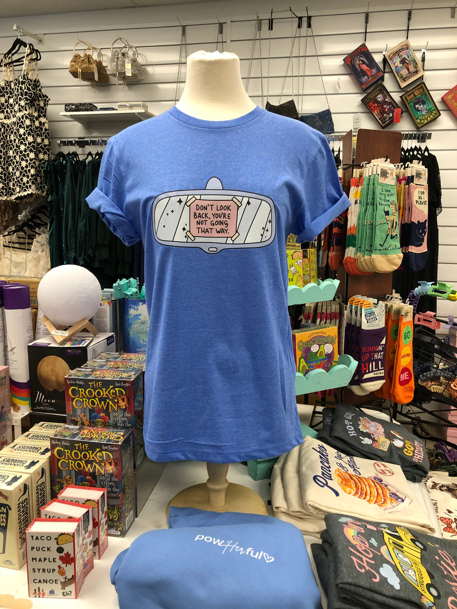 Don't Look Back, You're Not Going That Way | Tee | Mental Health Awareness