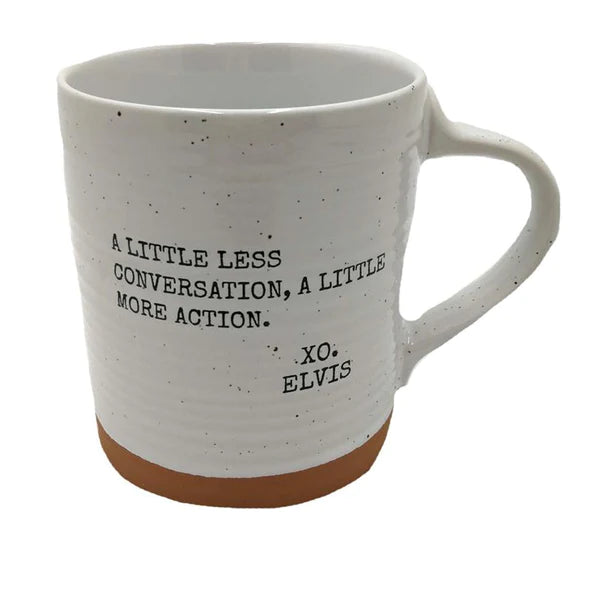 A Little Less Conversation, A Little More Action | XO. Elvis | Quote Mug