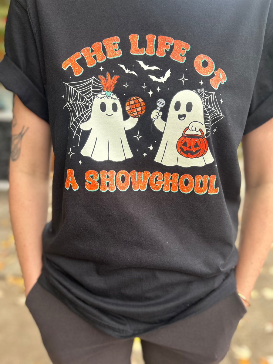 The Life of a Showghoul Ghosts | Graphic Tee (Youth + Adult Sizes)
