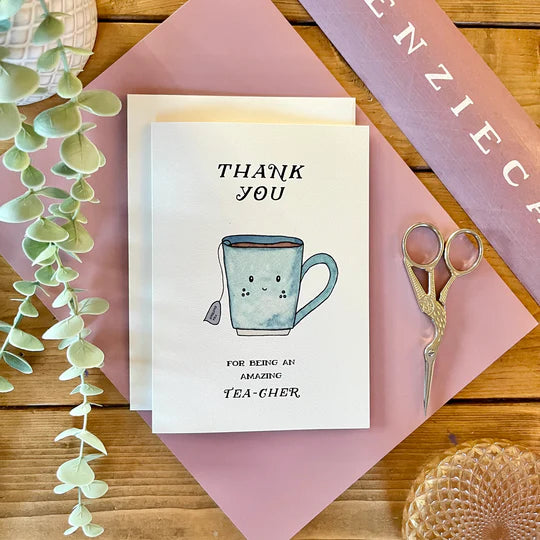 Thank you For Being An Amazing Tea-cher | Card