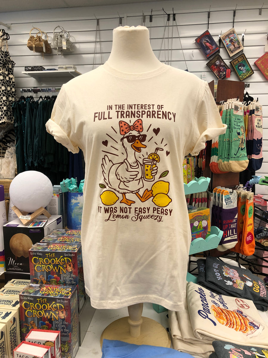 In The Interest Of Full Transparency, It Was Not Easy Peasy Lemon Squeezy | Tee | Mental Health Awareness