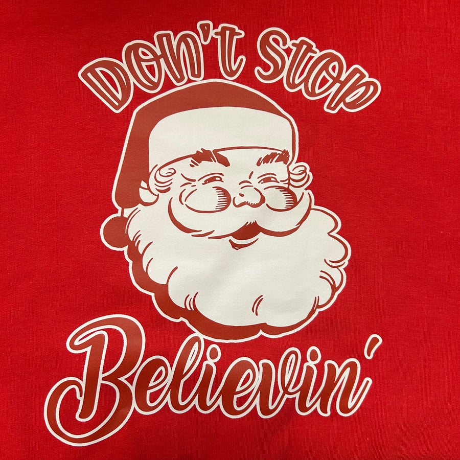 Don't Stop Believin' | Crewneck Sweatshirt (Toddler 2T to Adult 5X)