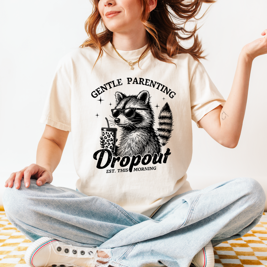 Gentle Parenting Dropout | Tee
