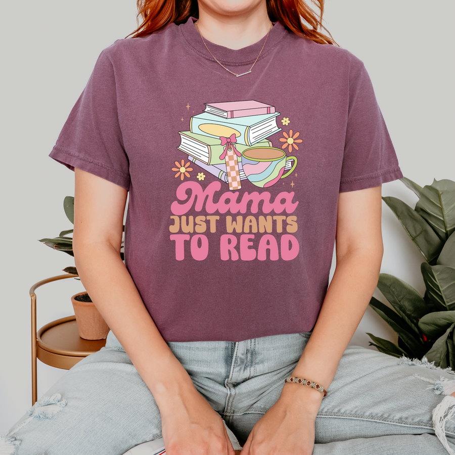 Mama Just Wants to Read | Tee