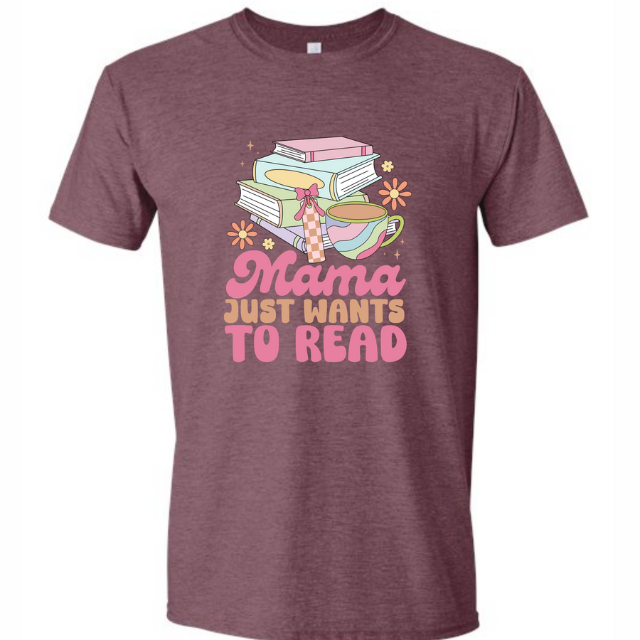 Mama Just Wants to Read | Tee