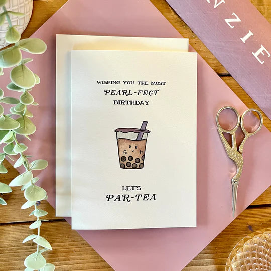 Wishing You The Most Pearlfect Birthday, Lets Par-Tea! | Card