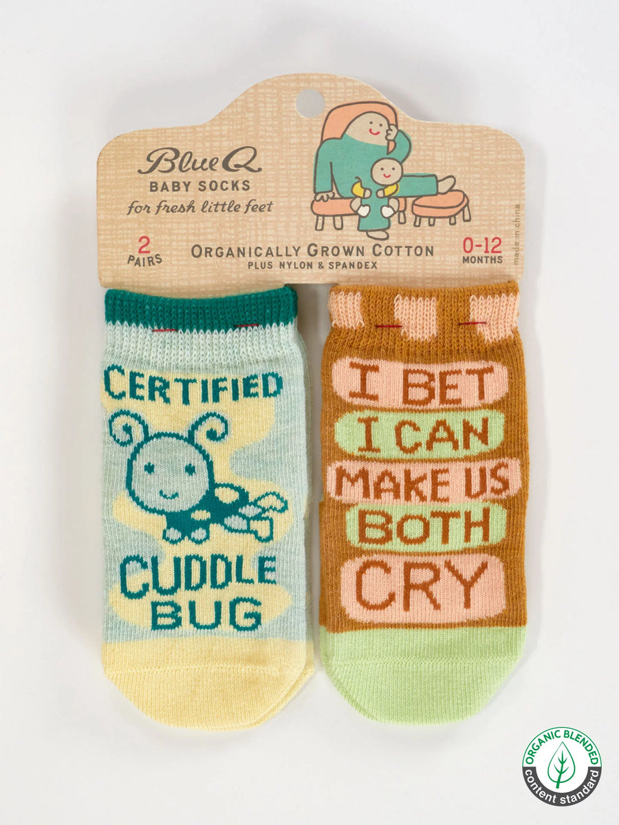 Certified Cuddle Bug/ I Bet I Can Make Us Both Cry | Baby Socks | Blue Q
