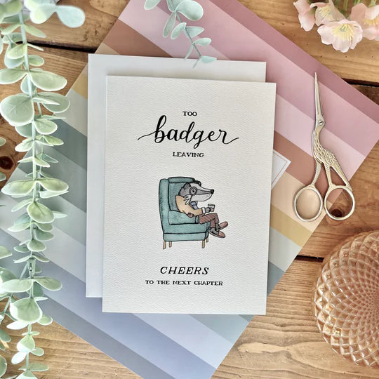 Too Badger Leaving | Card