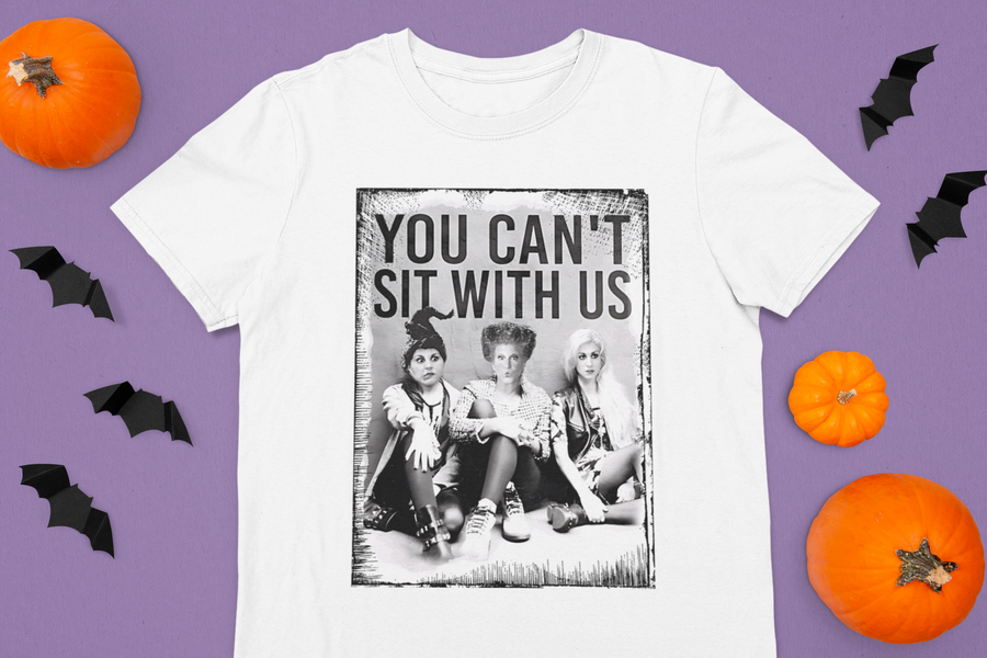You Can't Sit With Us Hocus Pocus | Tee (Infant Sizes up to Adult 5X)