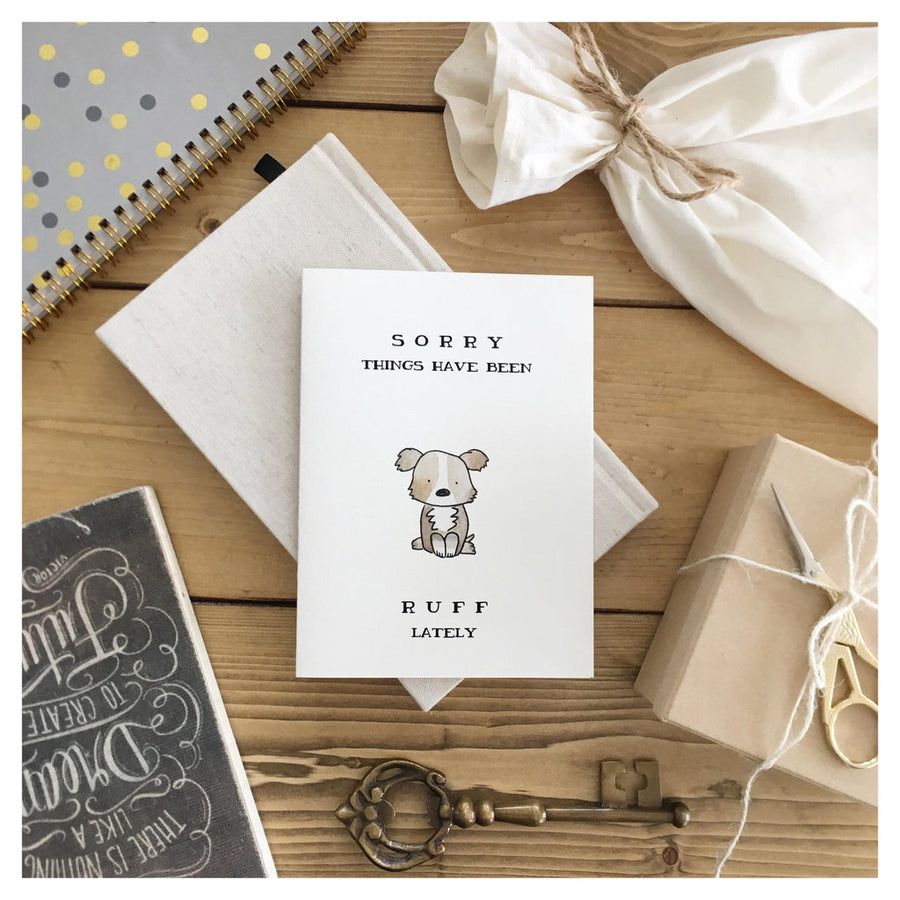 Sorry Things Have Been Ruff Lately | Card