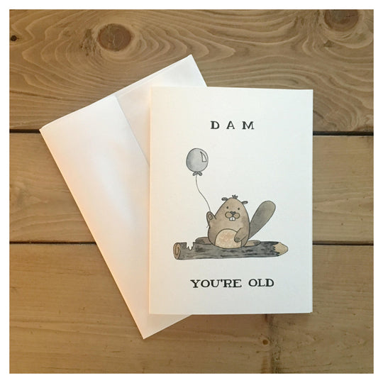 Dam You're Old | Card