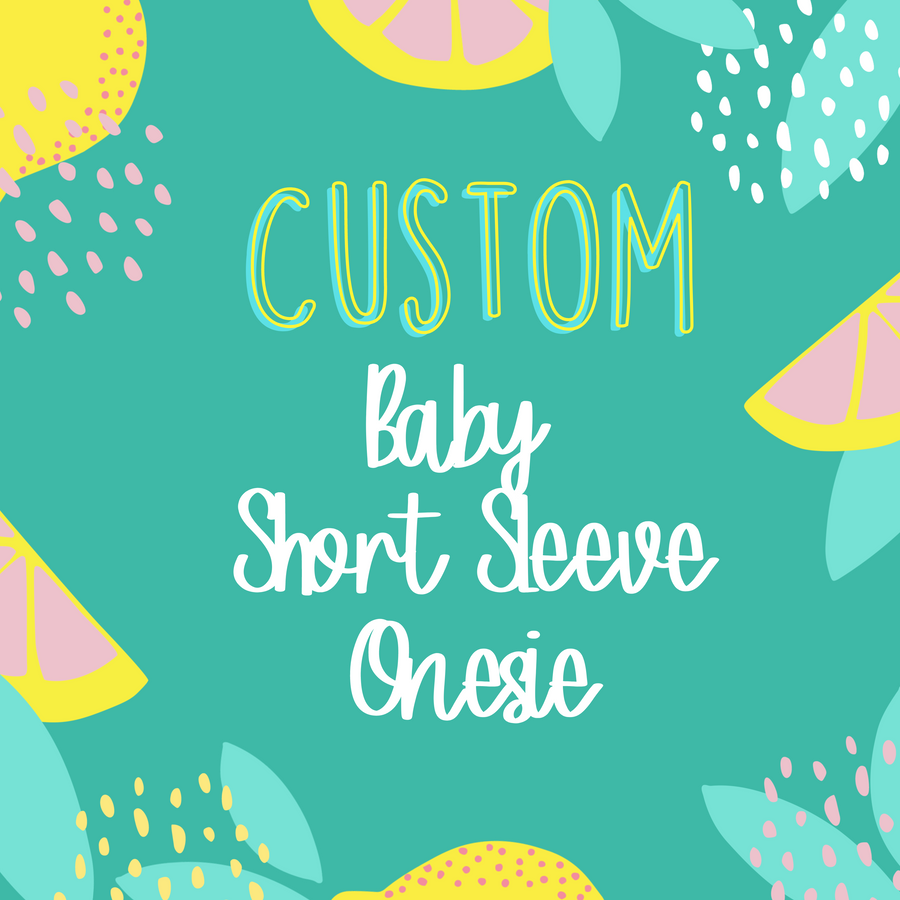 Custom Baby Short Sleeve Onesie