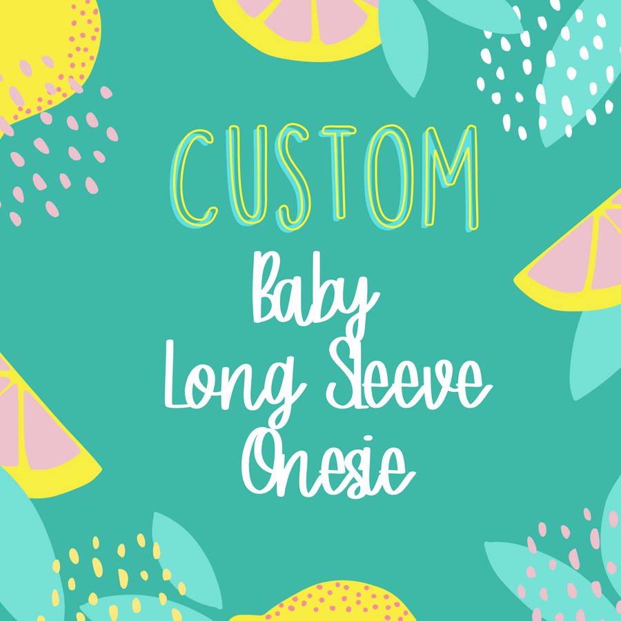 Custom Baby Long Sleeve Onesie