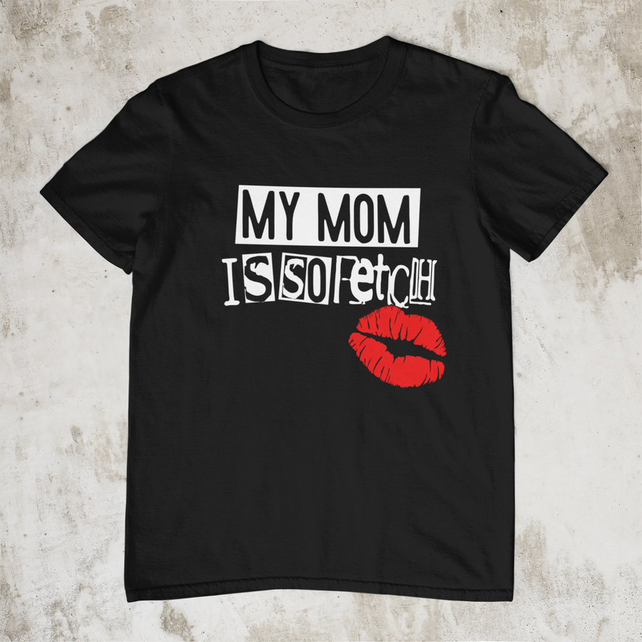 My Mom Is So Fetch | Tee (Infant Sizes up to Adult 5X)